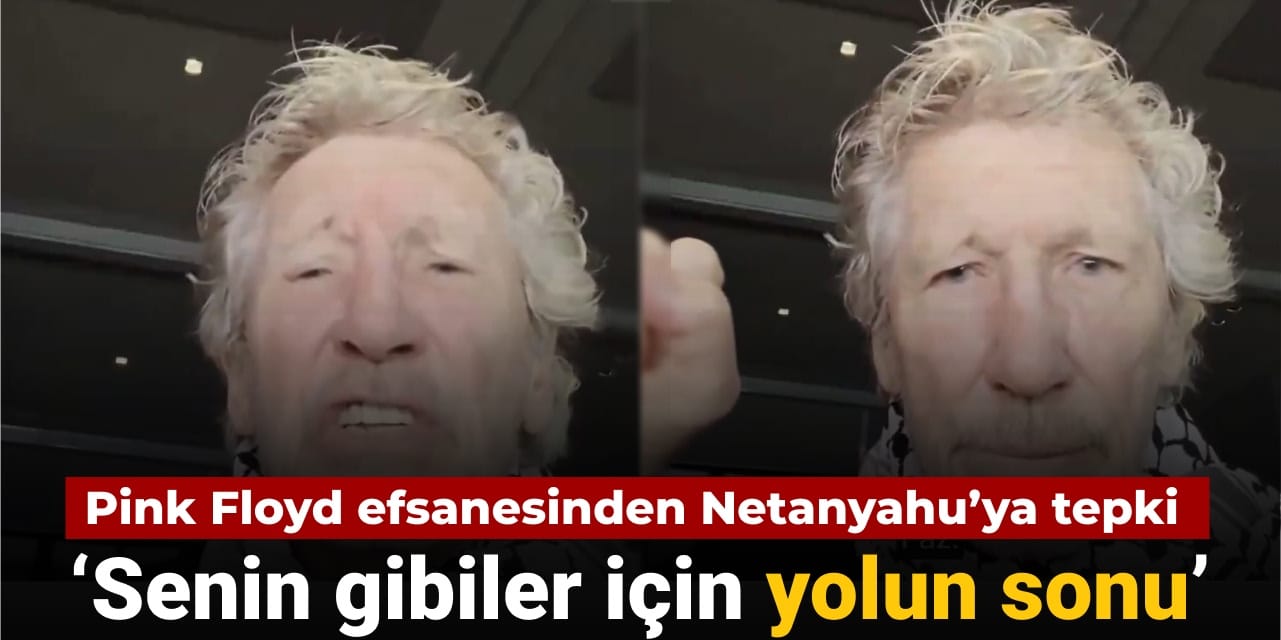 roger waterstan netanyahuya soykirim tepkisi senin gibiler icin yolun sonu L8jwTAJ9