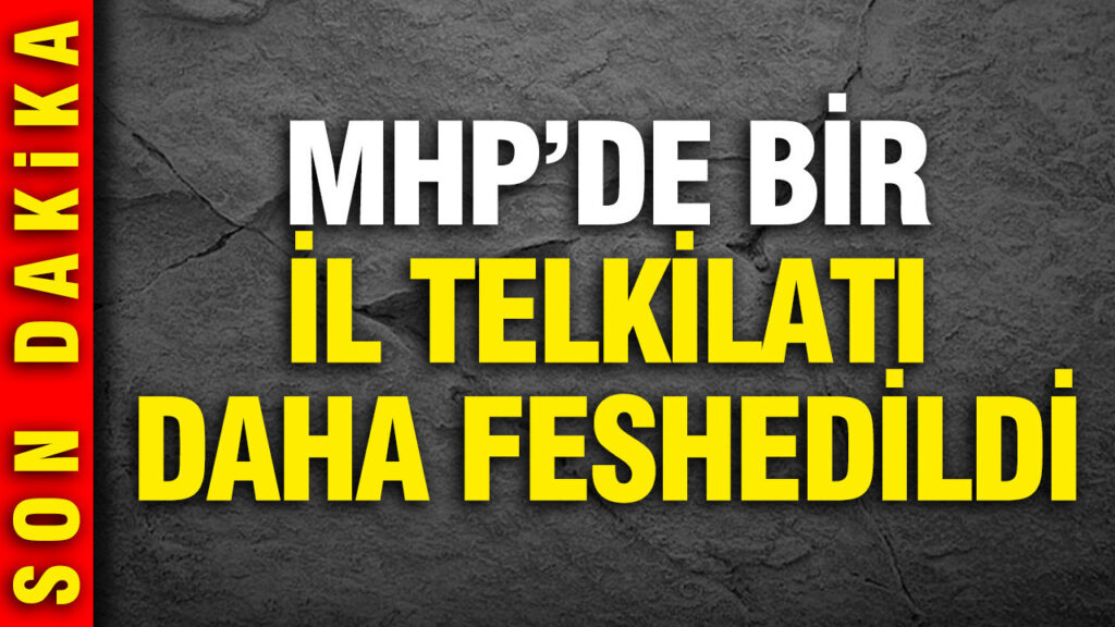 mhpde-tasfiyeler-suruyor-bir-il-teskilati-daha-feshedildi-Y45LSPZg